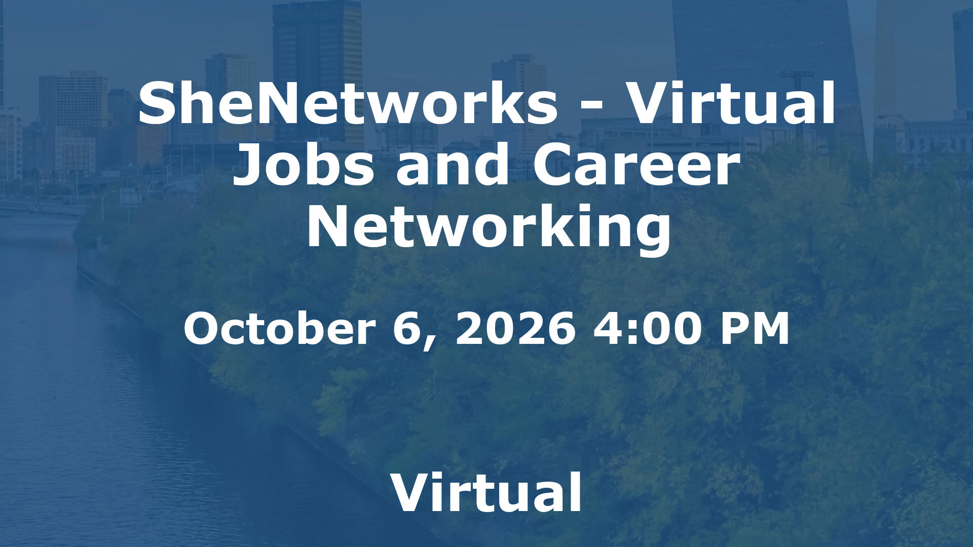 SheNetworks - Virtual Jobs and Career Networking event image